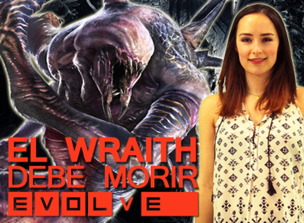 EVOLVE: El Wraith debe morir