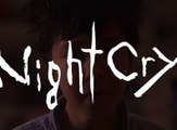 Night Cry, primer Gameplay