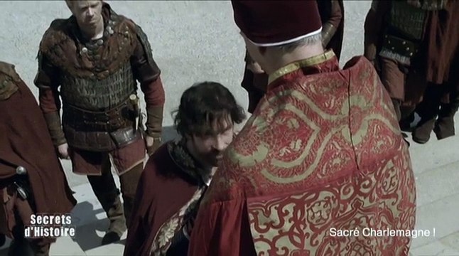 Secrets d'Histoire : Sacré Charlemagne ! (sommaire)