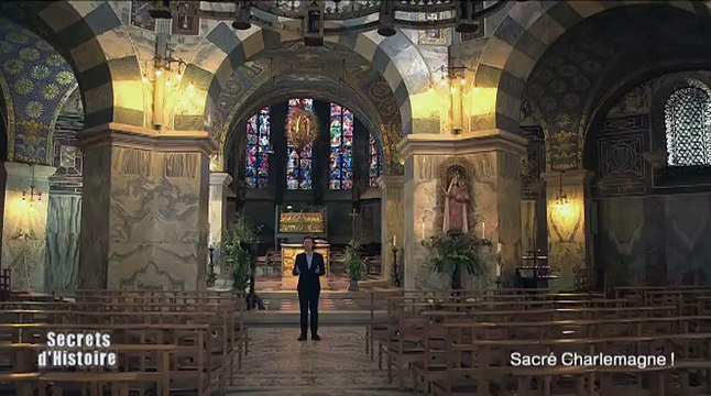 Secrets d'Histoire : Sacré Charlemagne ! - La chapelle Palatine