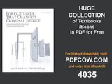 Forty Studies that Changed Criminal Justice Explorations into the History of Criminal Justice Res...
