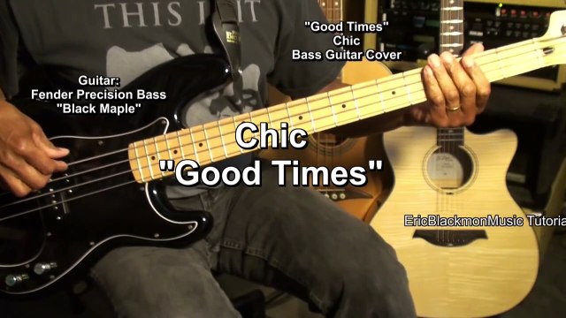GOOD TIMES Chic Sugarhill Gang Bernard Edwards Bass Guitar Cover