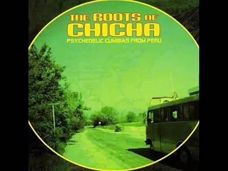 Los hijos del sol - Cariñito - The Roots of Chicha