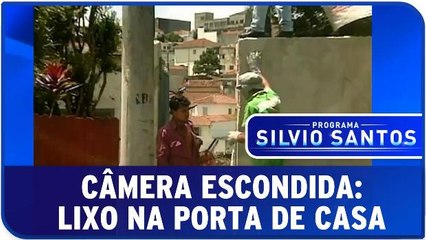 Câmera Escondida: Lixo na Porta de Casa