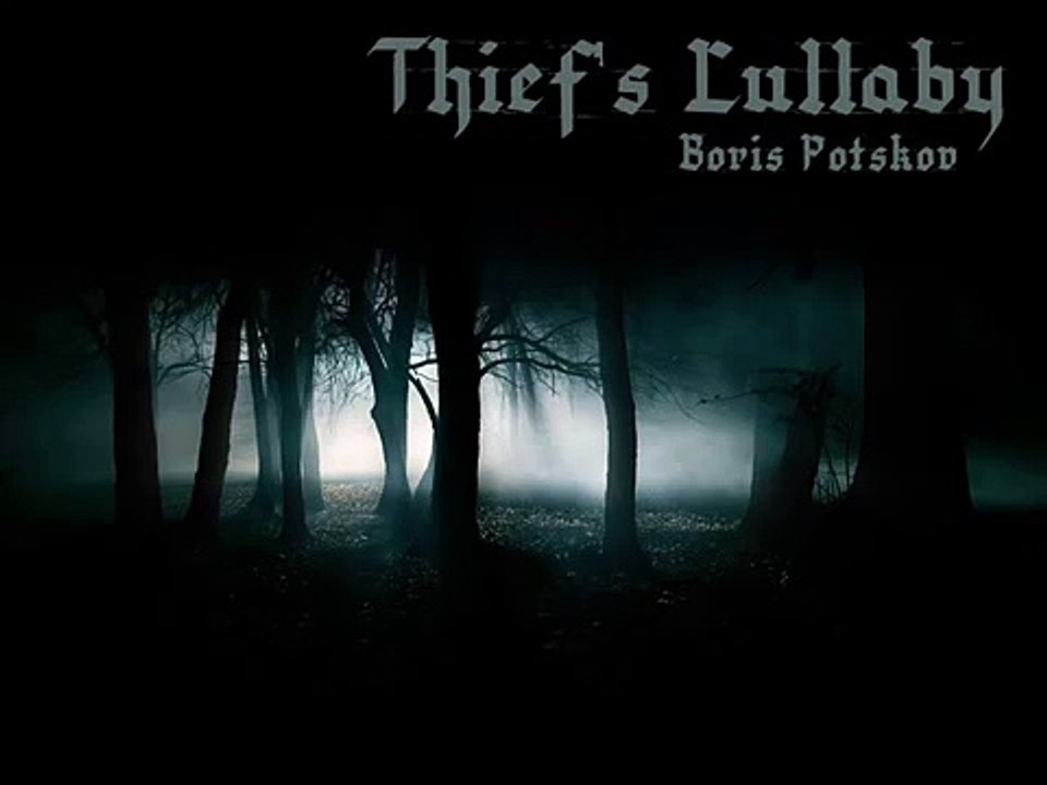 Boris Potskov - Thief's Lullaby