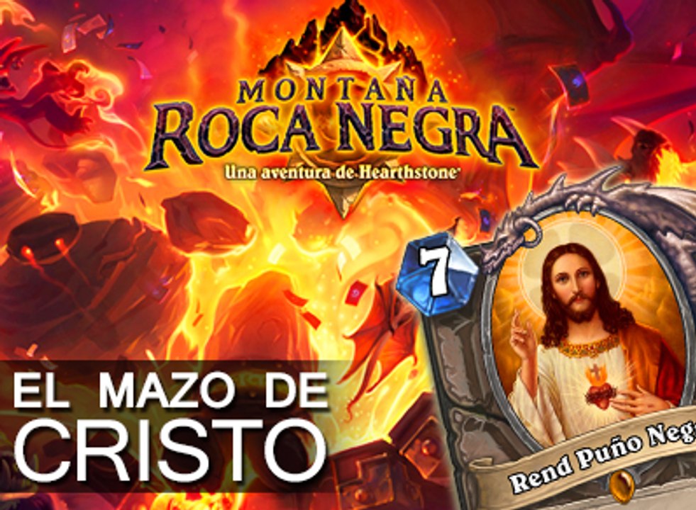 Hearthstone: El Mazo de Cristo con Montaña Roca Negra