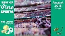Best Sports VINES 2015 August Compilation | NEW Best Sports Moments Week 2