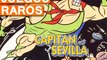 Juegos Raros #2 - Capitán Sevilla