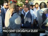 Başbakan Ahmet Davutoğlu Konya'daki milli maça neden şehit çocuğunu götürdü