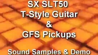 SX STL50 Tele Guitar Tone Samples Demo (GFS Pickups)