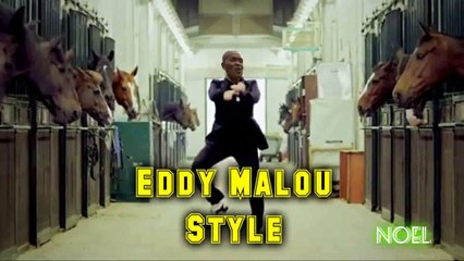 Eddy Malou Style ( Gangnam Style )