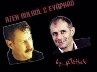 Azer Bülbül & Eyüphan - Ne AğLar Ne GüLerSin