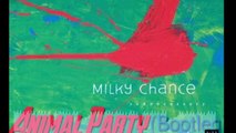 Stolen Dance - Milky Chance (Animal Party Bootleg Remix)