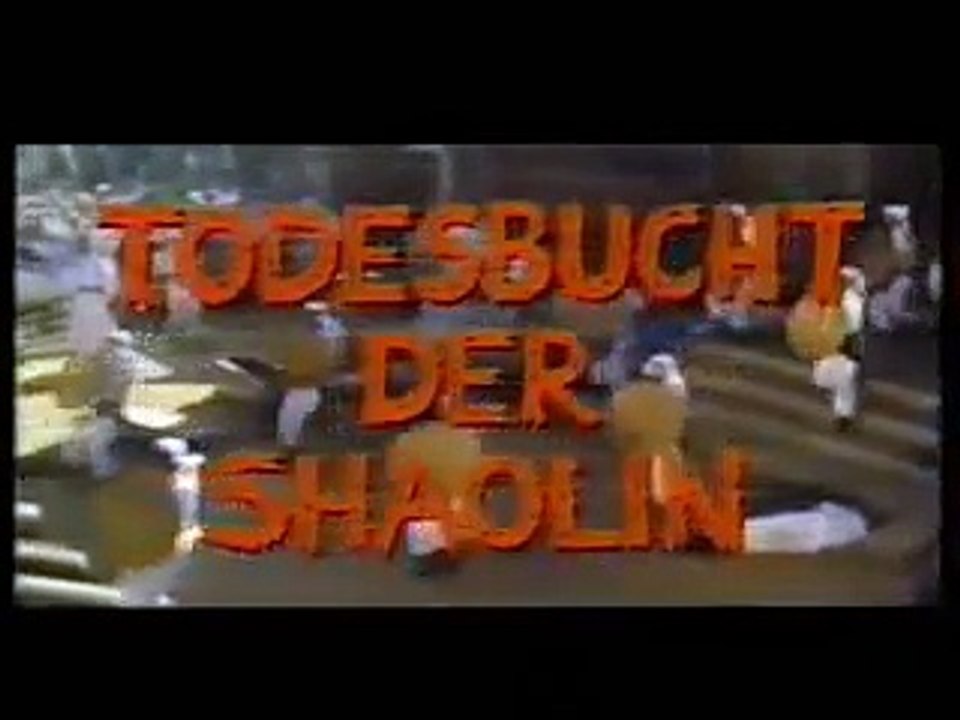 Todesbucht der Shaolin Trailer