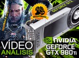 NVIDIA GEFORCE GTX 980Ti, Video Análisis