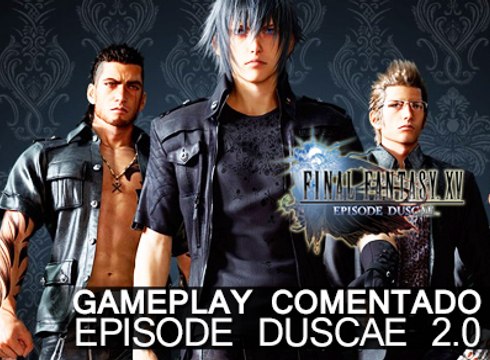 Final Fantasy XV Episode Duscae 2.0: cambios y mejoras