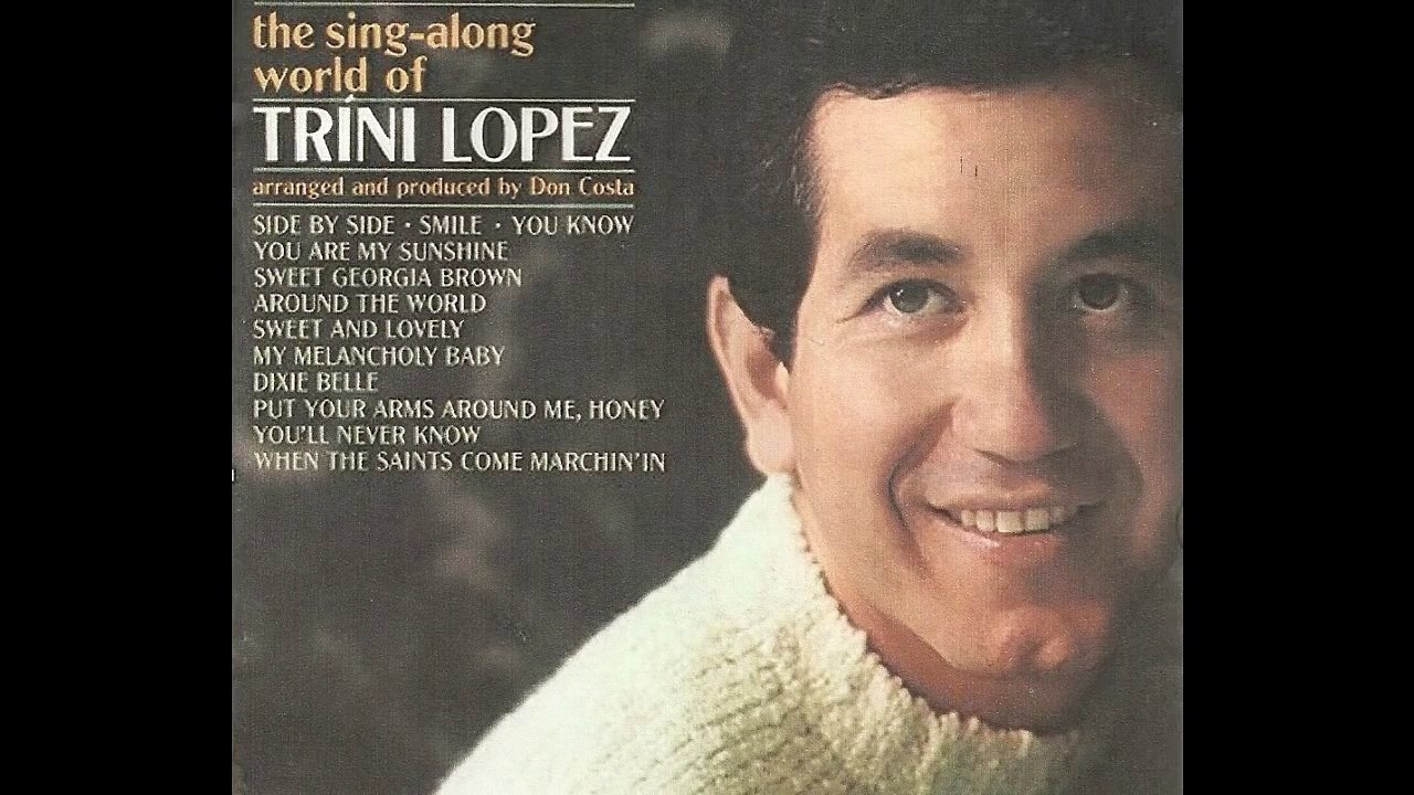 Trini Lopez - You Are My Sunshine