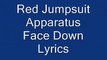Red Jumpsuit Apparatus - Face Down (Lyrics)