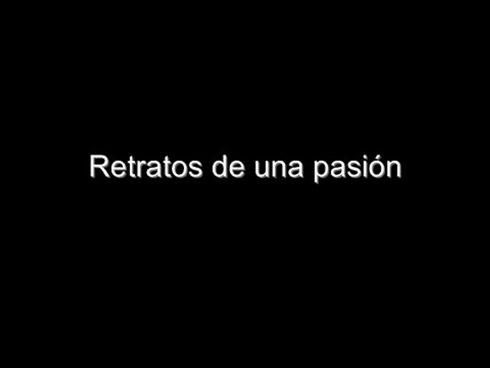 Retratos de una pasión