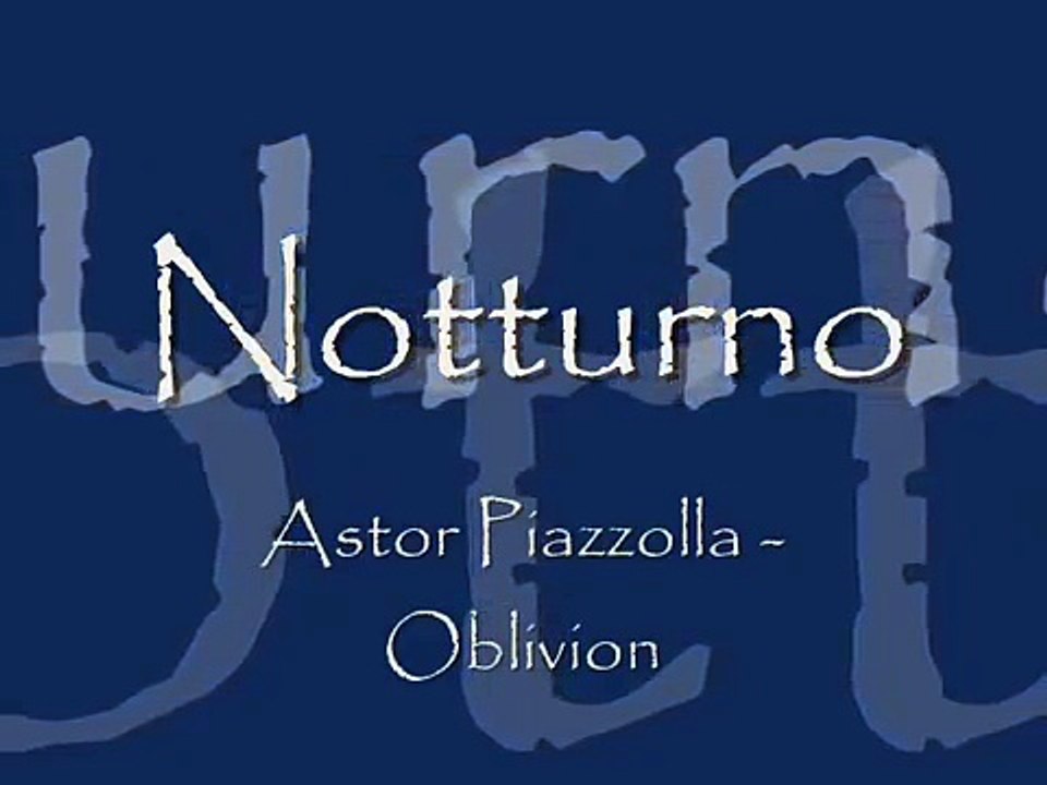 Notturno - Oblivion Piazzolla