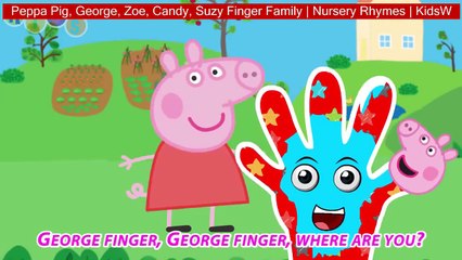 Peppa Pig, George, Zoe, Candy, Suzy Finger Family | Nursery Rhymes | KidsW