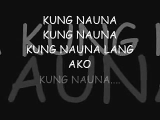 Curse One - Kung Nauna Lang Ako p2 w/ Lyrics
