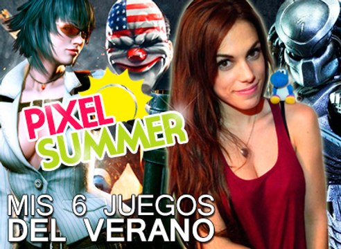 Pixel Summer Edition: Mis 6 Videojuegos para Verano