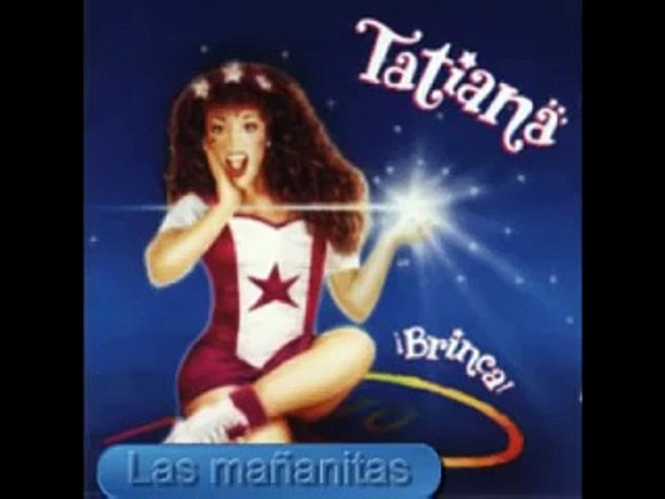 Tatiana Las mañanitas