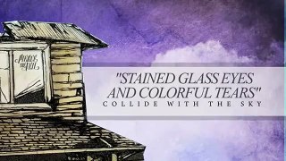 Pierce The Veil - Collide with the Sky - Stained Glass Eyes and Colorful Tears