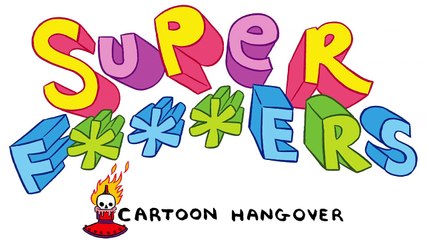 Super F***ers Exclusive Sneak Peek Scene! (Cartoon Hangover)
