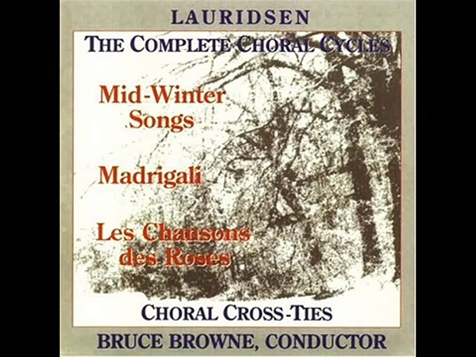 Morten Lauridsen - Mid-Winter Songs - 1. Lament for Pasiphaë