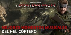 Momentos musicales del helicóptero en Metal Gear Solid V