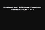 UGG Classic Short 5251 Unisex  Kinder Boots Schwarz BLACK EU 31 US 1