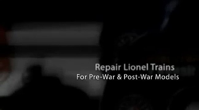 Repair Antique Lionel Trains - Service Vintage Old Lionel Trains