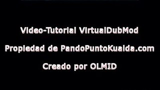 VideoTutorial - Quitar Audio con VirtualDubMod