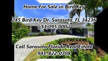 Bird Key Real Estate For Sale by Sarasota Florida Real Estate : 245 Bird Key Dr, Sarasota, FL 34236