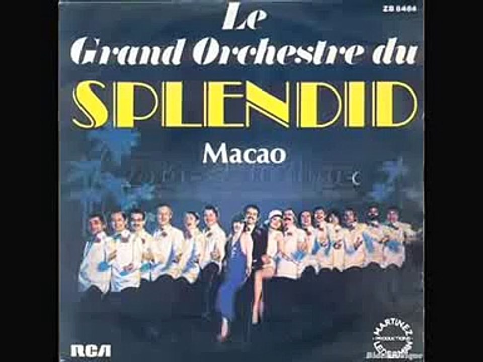 Le Grand Orchestre du Splendid - Macao