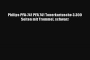 Philips PFA741 PFA 741 Tonerkartusche 3300 Seiten mit Trommel schwarz
