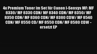 4x Premium Toner im Set für Canon ISensys MF MF 8330 MF 8330 CDN MF 8340 CDN MF 8350