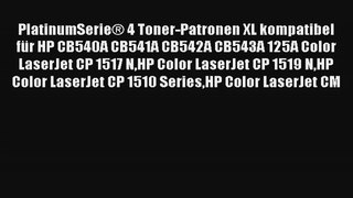PlatinumSerie 4 TonerPatronen XL kompatibel für HP CB540A CB541A CB542A CB543A 125A
