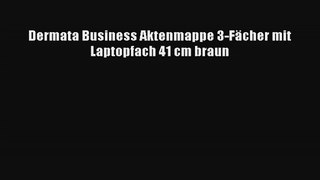 Dermata Business Aktenmappe 3Fächer mit Laptopfach 41 cm braun