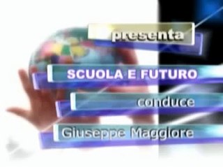 SCUOLA E FUTURO. Liceo Scientifico E. Majorana, Scordia. Parte 1/3