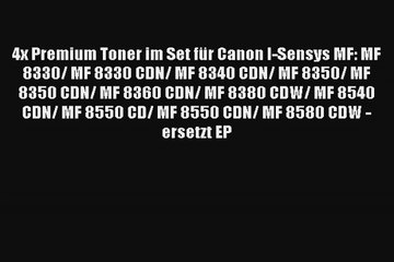 4x Premium Toner im Set für Canon ISensys MF MF 8330 MF 8330 CDN MF 8340 CDN MF 8350