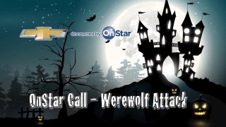 OnStar Call – Werewolf Attack