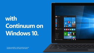 10 Reasons to Upgrade to Windows 10: CONTINUUM