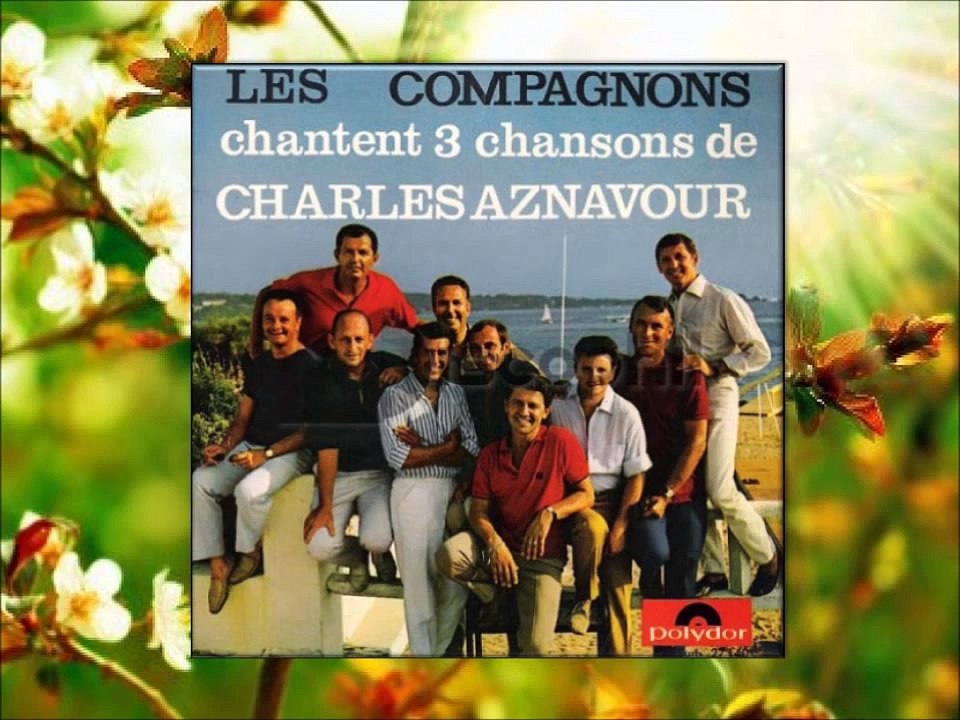 Les Compagnons de la chanson ... Au printemps tu reviendras .