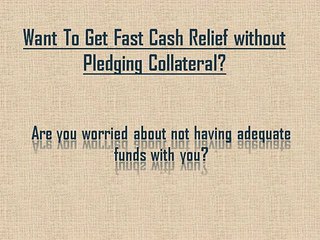 Get Desired Enough Amount On Same Day To End-up Cash Woes