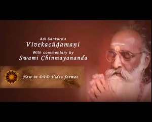 Highlights of Swami Chinmayananda's Talks on Vivekachudamani