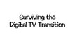 Surviving the Digital TV Transition - Canadian Digital TV Transition PSA