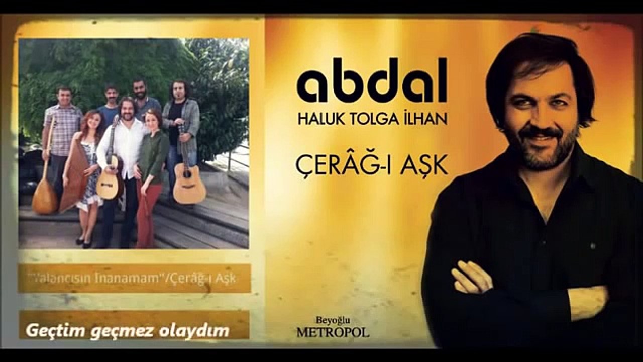 Yalancısın inanamam - Abdal